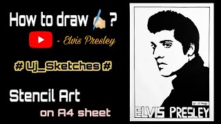 How to draw Elvis Presley  (Stencil art    with information).