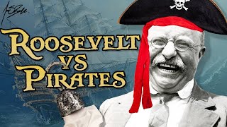 the time theodore roosevelt fought pirates