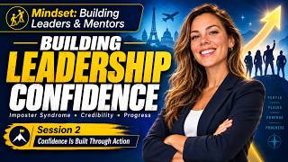 Full How to Build Confidence as a New Leader | Leadership Training Session 2 News