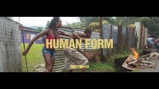 Freetown Collective - Human Form (Official Video)