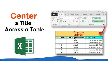 How to Center a Title or Heading Across a Table in Excel