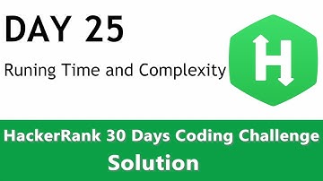 Day 25 - Running Time and Complexity (Prime Number check in Python) - HackerRank