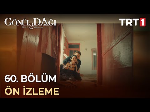 Gönül Dağı 60. Bölüm Ön İzleme