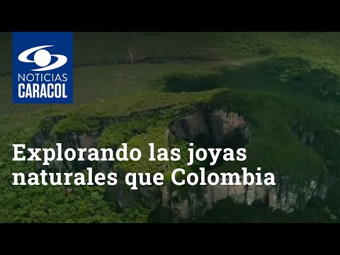 Explorando las joyas naturales que Colombia tiene en sus 114 millones de hectáreas