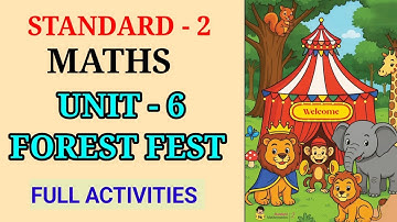 FOREST FEST STD 2 MATHS UNIT 6 | FOREST FEST CLASS 2 MATHS CHAPTER 6 FULL ACTIVITIES 