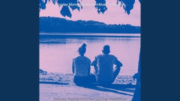 Pulsating Moods for Sunday Wellness Routines