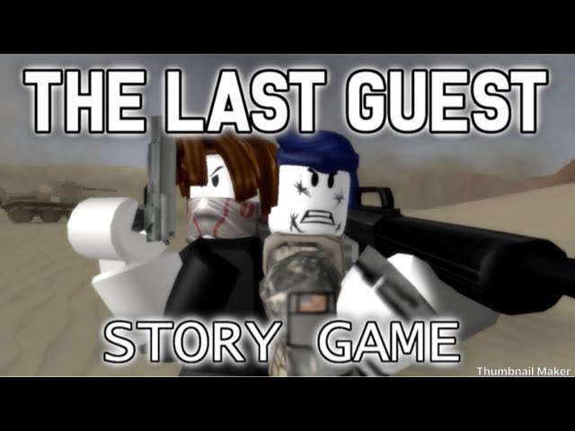 The Last Guest Story Game Gameplay Roblox Youtube - last guest 3 roblox minigunner