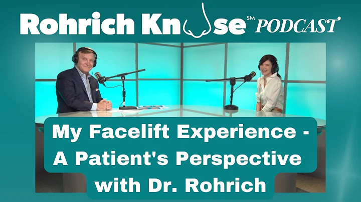 My Facelift Experience - A Patient's Perspective with Dr. Rohrich