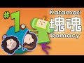 Katamari Damacy: I See the Cosmos - PART 1 - Game Grumps