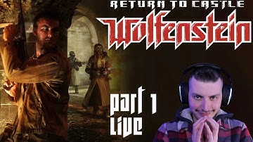 🔴 Real RTCW : Return to Castle Wolfenstein Part 1 - Dark Secrets (Live)