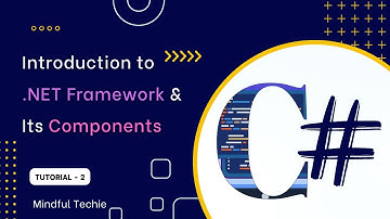Introduction to  .NET framework & its components