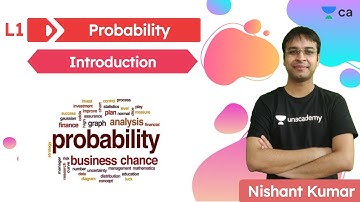 Probability L1 | Introduction | Unacademy CA Foundation | Nishant Kumar