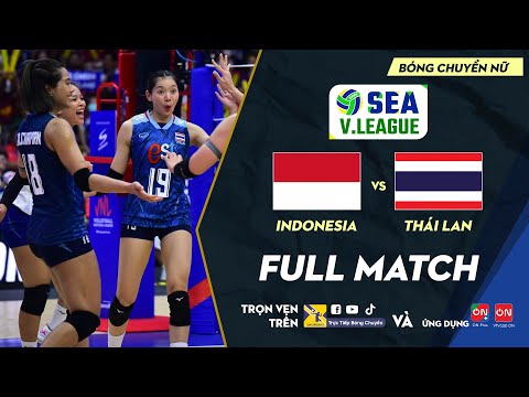 Full Match | INDONESIA - THÁI LAN | Chặng 2 - Bóng chuyền Nữ SEA V.League 2023