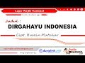 Dirgahayu Indonesia Lagu Wajib Nasional Cipt Husein Mutahar Mp3 - Mp4 Download
