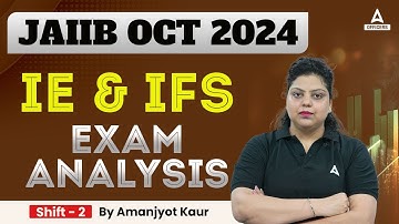 JAIIB IE And IFS Exam Analysis 2024 | JAIIB Oct 2024 Exam Analysis Shift 2 |JAIIB Exam Analysis 2024