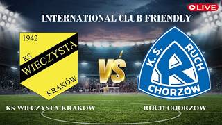 🔴KS Wieczysta Krakow VS Ruch Chorzow | International Club Friendly 2026 | Live Score