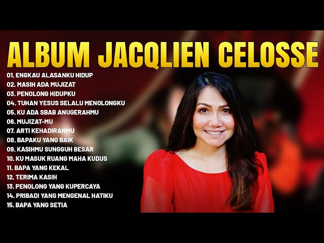 Lagu Rohani Kristen Jacqlien Celosse Full Album | Lagu Rohani Terbaik 2023 class=