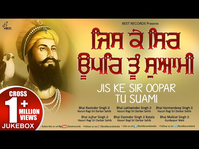 Jiske Sir Upar Tu Swami - New Shabad Gurbani Kirtan Jukebox  - Mix Hazoori Ragis - Best Records class=