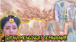 Radha mulai mengingat semuanya sebelum turun ke bumi!!!!