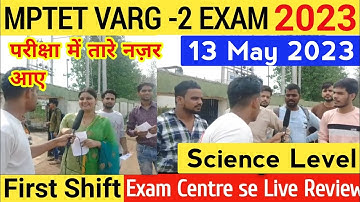MPTET VARG 2 EXAM ANALYSIS | MPTET VARG 2 EXAM |13 MAY 2023 SCIENCE EXAM ANALYSIS FIRST SHIFT