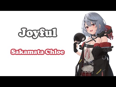 [Sakamata Chloe] - じょいふる (Joyful) / Ikimono-gakari