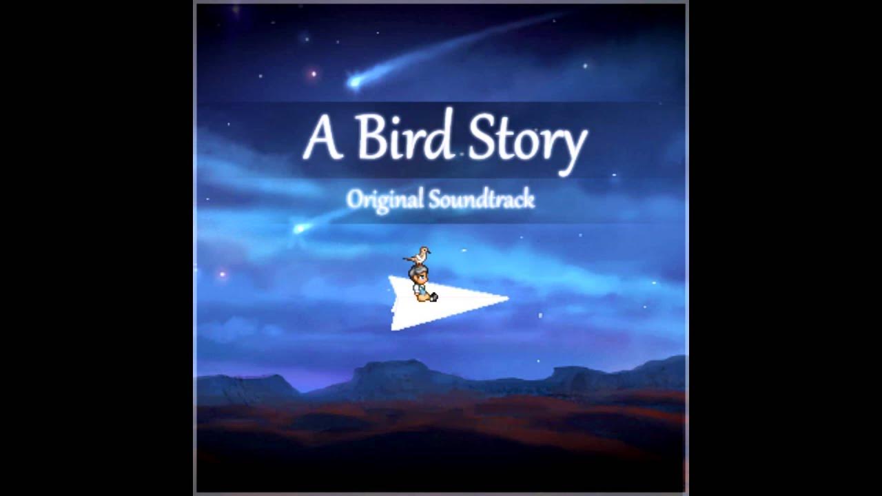 A Bird Story Soundtrack - A Bird Story (Piano) A Bird Story Soundtrack - A Bird Story (Piano)