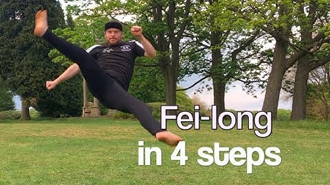 How to do a Fei Long in 4 steps
