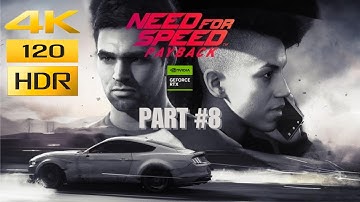 NFS PAYBACK [4K 120FPS HDR + RTX 2060] #Gameplay Part 8 - #pcgaming