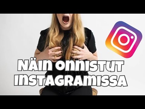 NÄIN ONNISTUT INSTAGRAMISSA