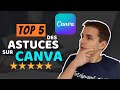 TOP 5 Astuces sur CANVA