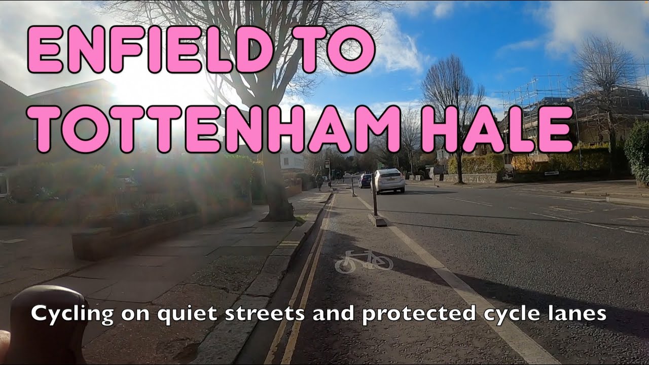 A great way to cycle from Enfield to Tottenham Hale