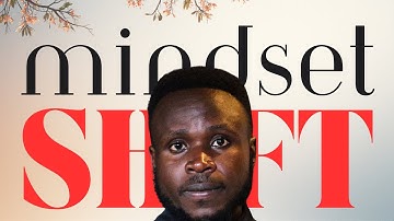 mindset shift that changed my life