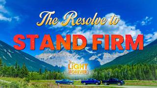 The Resolve To Stand Firm Your Light Forever