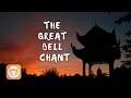 The great bell chant the end of suffering