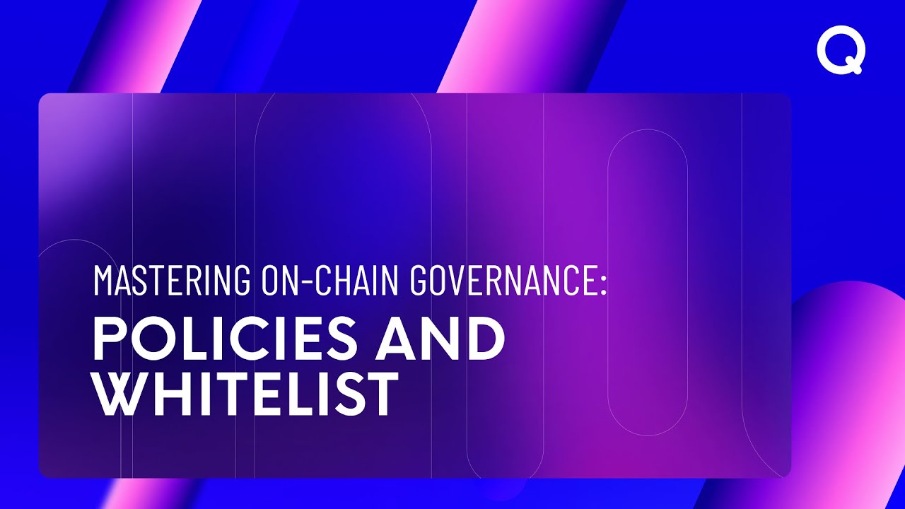 Mastering OnChain Governance Policies and Whitelist YouTube