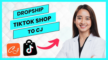 How to Dropship on Tiktok Shop Automatically With CJ Dropshipping (Full Guide)