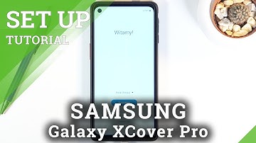 How to Set Up Samsung Galaxy XCover Pro - Initial Setup Process