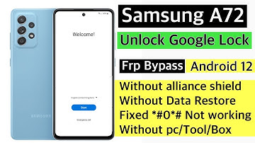 Samsung A72 Unlock Google Account Lock | Samsung A72 Frp Bypass without pc android 12