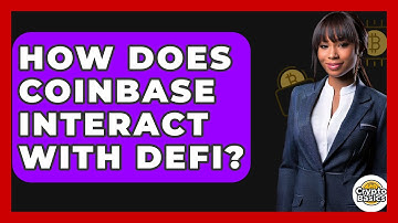 How Does Coinbase Interact With DeFi? - CryptoBasics360.com