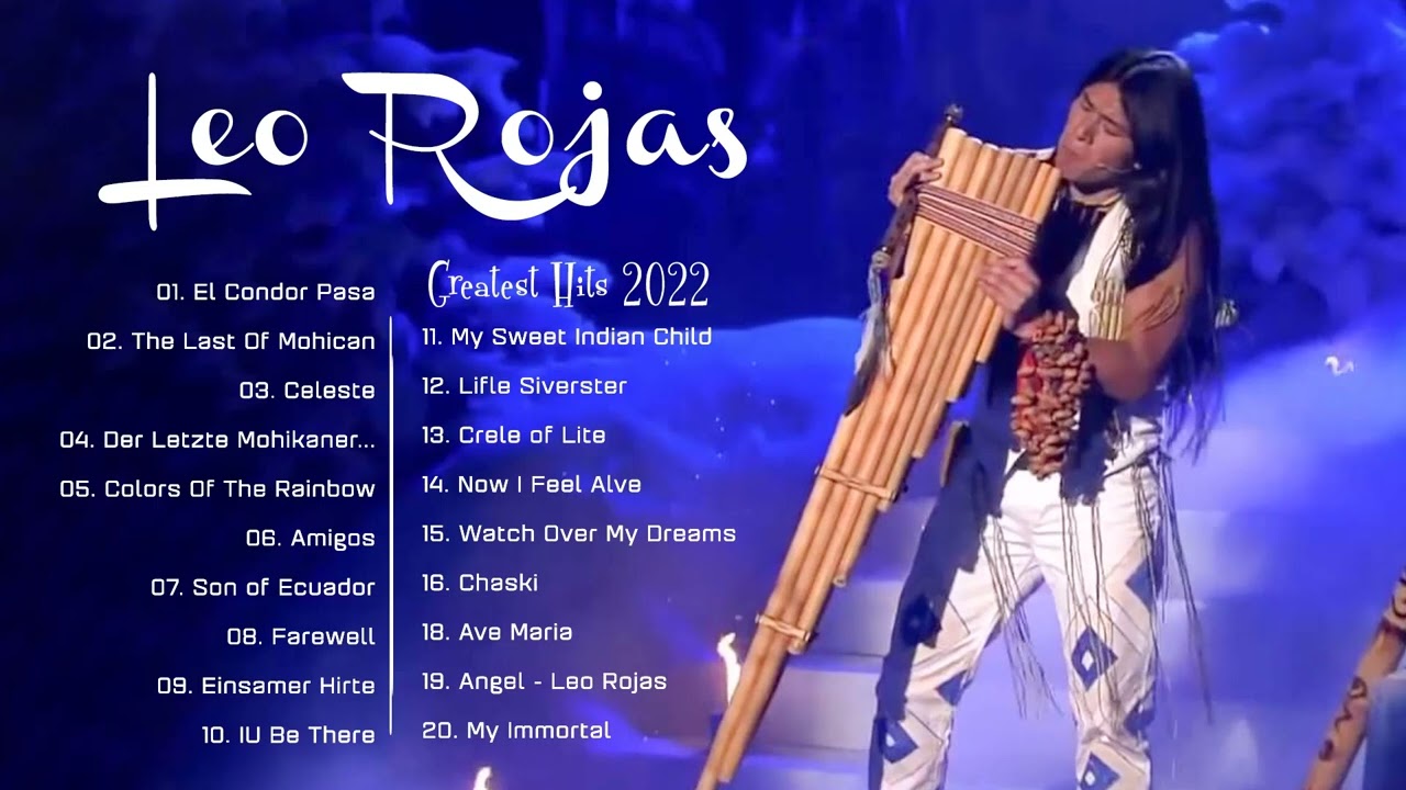 ⁣Leo Rojas 2022 - Leo Rojas Greatest Hits Full Album 2021 - Leo Rojas Playlist 2022