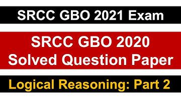 SRCC GBO Solved 2020 Question Paper || Logical Reasoning || Part 2 || Must Watch