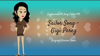 Sailor Song - Gigi Perez Cover By Euphoriagal16