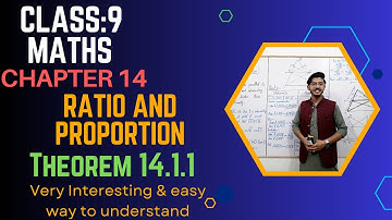 Theorem 14.1.1 - Class 9 - Chapter 14 - Ratio and Proportion - Maths - Sir Aizaz.