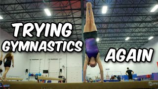 First Time Trying Gymnastics Since QUITTING!