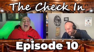 Episode #010 - Thrown chairs, cops called, and part time wakes | The Check In