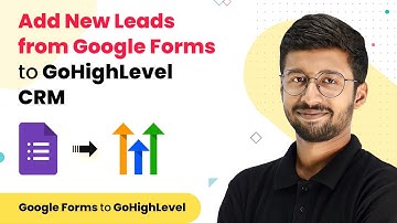 Add New Leads from Google Forms to GoHighLevel CRM - Google Forms GoHighLevel Integration