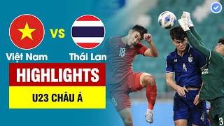 Highlights U23 Việt Nam vs U23 Thái Lan | Siêu phẩm vô lê tuyệt đẹp khiến Thái Lan sợ xanh mặt