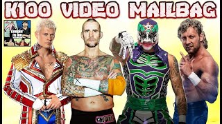 K100 Video Mailbag - episode 160: CM Punk, Cody Rhodes, Kenny Omega, Penta & more