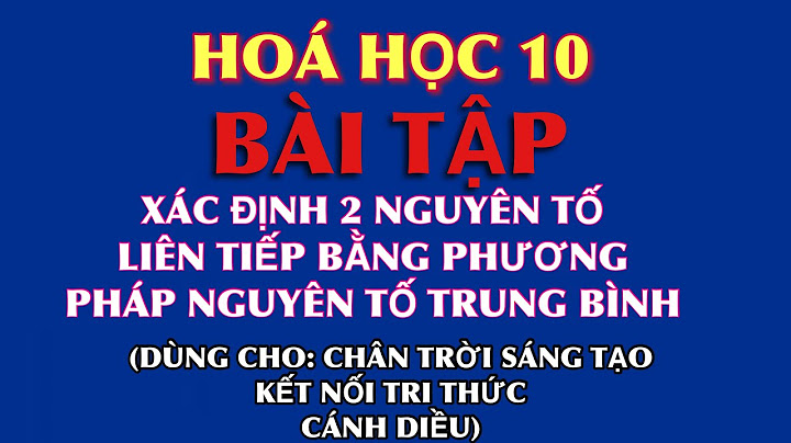 Bài thực hành số 2 hóa 10 chính xác nhất