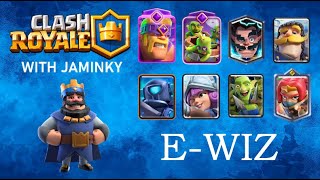 Jaminky Plays Level 15 E-Wiz Clash Royale